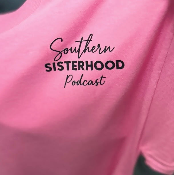 Custom Apparel ~ Southern Sisterhood